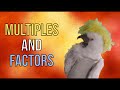 Multiples and factors song