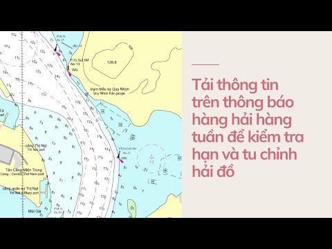 Tu chỉnh hải đồ---Tải thông tin trên notice to marine để tra cứu hạn và tu chỉnh hải đồ giấy.