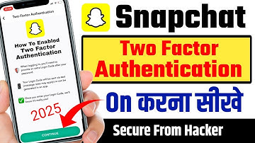 Snapchat Two Factor Authentication On Kaise Kare | How To Enabled Snapchat Two Factor Authentication