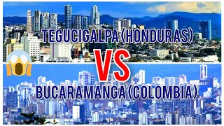 BUCARAMANGA (COLOMBIA) VS TEGUCIGALPA (HONDURAS) 2023 CIUDADES