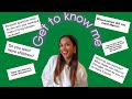 GET TO KNOW ME TAG | Q &amp; A