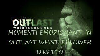 Momenti Emozionanti In Outlast Whistleblower Diretto Con Alessandro