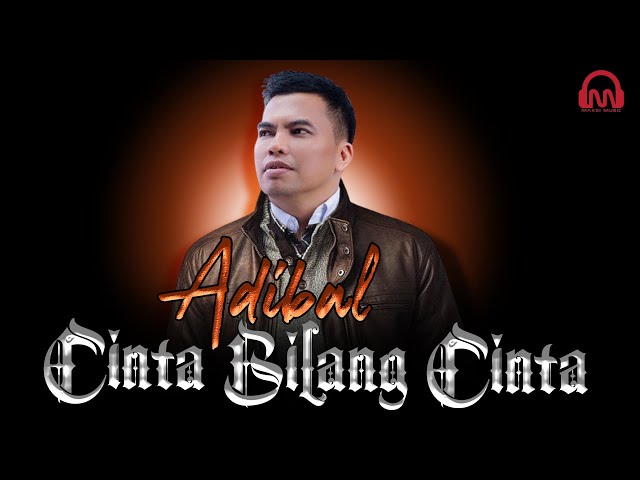 CINTA BILANG CINTA - ADIBAL  | Lagu SLOW ROCK terbaru 2021 | Album Adibal Masa Depan class=