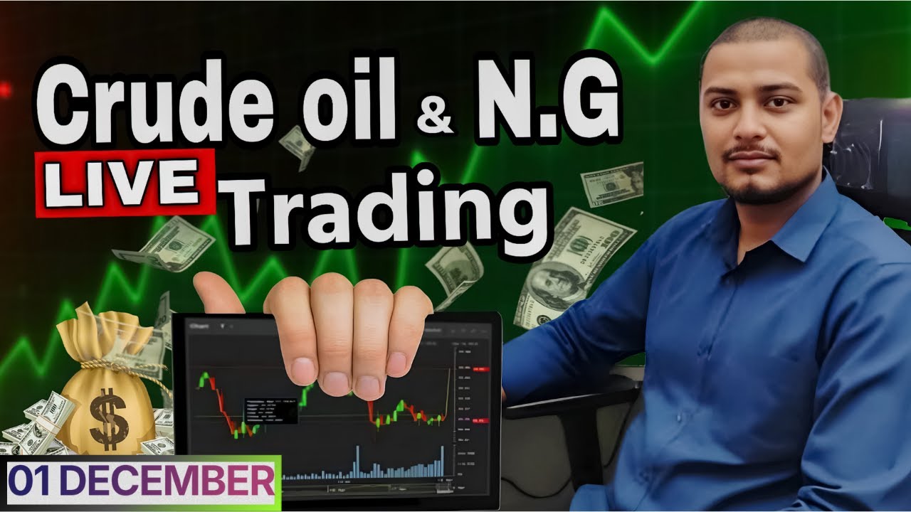 🔥 Crude Oil & Natural Gas Live Trading | Crude Oil Live | Natural Gas Live |MCX 1 DEC Live Trading