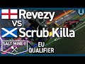 Quarter Final | Revezy vs Scrub Killa | Salt Mine 2 EU Qualifier #3