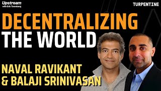 Naval Ravikant and Balaji Srinivasan on Why History Points to Crypto