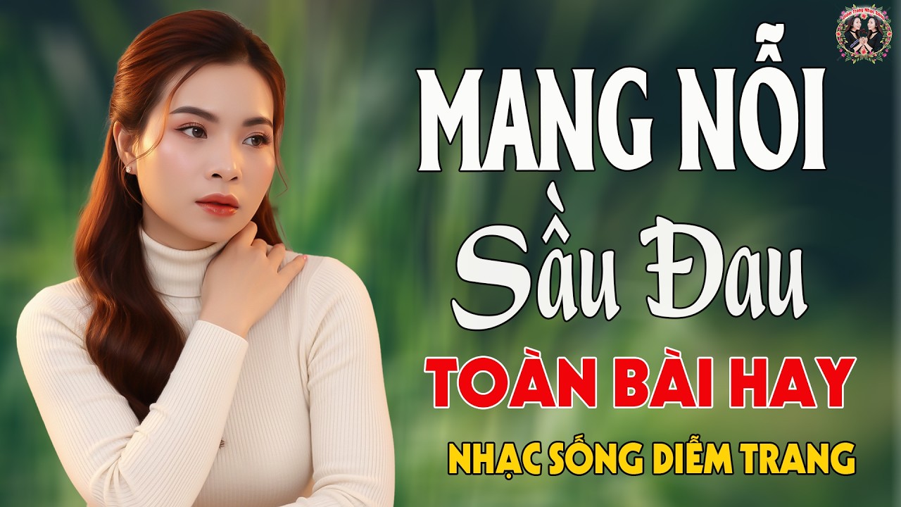 LK Mang Nỗi Sầu Đau, Giọt Nước Mắt Hai Cuộc Đời ✨ DIỄMTRANG - LK Nhạc Sống VẠN NGƯỜI MÊ🔴TOÀN BÀI HAY