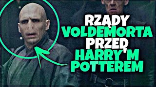 JAK tak NAPRAWDĘ wyglądały RZĄDY VOLDEMORTA przed Harrym Potterem?!