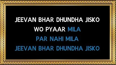 Jeevan Bhar Dhoondha Jisko - Karaoke - Nadaan - Mukesh