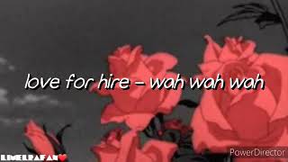 Love For Hire - WAH WAH WAH (Lyrics) Resimi
