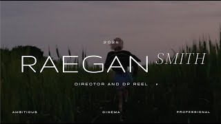 Raegan Smith | DP and Directors Reel