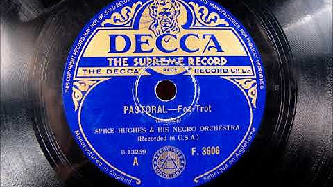 PASTORAL Jazz by Spike Hughes and his Negro Orchestra 1933