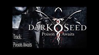 Watch Darkseed Poison Awaits video
