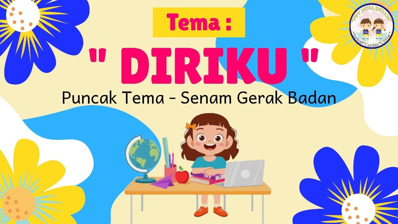 PUNCAK TEMA DIRI SENDIRI - SENAM GERAK DAN LAGU ANAK PAUD - BELAJAR