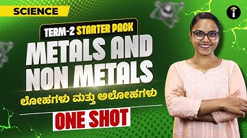 Metals and Non-metals: Your One-Shot Starter Pack for Term 2 Science! 🚀