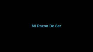 Mi razon de ser letra banda ms