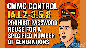 STOP Using the Same Password Over and Over! CMMC IA.L2-3.5.8 🛑