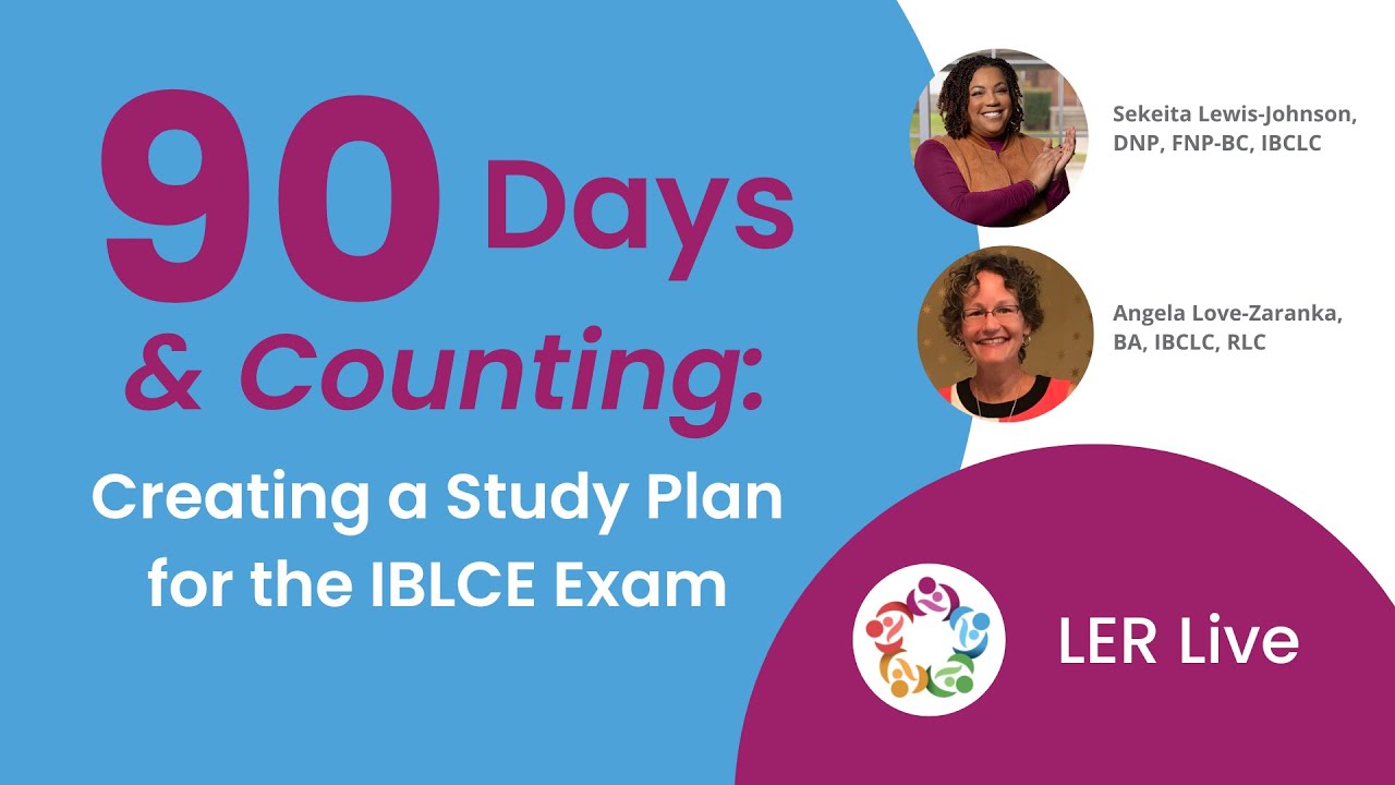 90 Days And Counting Creating A Study Plan For The IBLCE Exam YouTube 90 days and counting creating a study plan for the iblce exam youtube