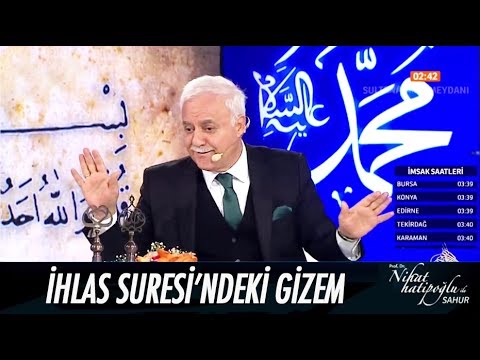 İhlas Suresi&rsquo;ndeki gizem - Nihat Hatipoğlu ile Sahur 29 Mayıs 2017