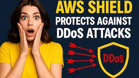 Why AWS Shield Protects Against DDoS Attacks