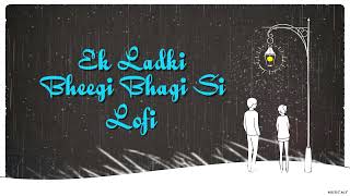 Ek Ladki Bheegi Bhagi Si | Lo-FiMix | Kishore Kumar | MUSIC M.Y