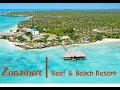 Reef & Beach Resort - Zanzibar (16-20 February 2021)