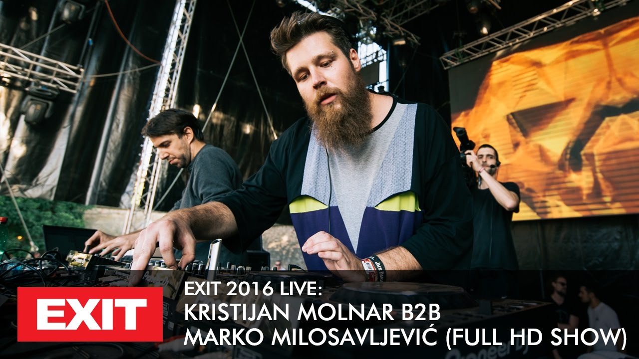 EXIT 2016  Kristijan Molnar b2b Marko Milosavljevi Live  mts Dance Arena FULL HD Show