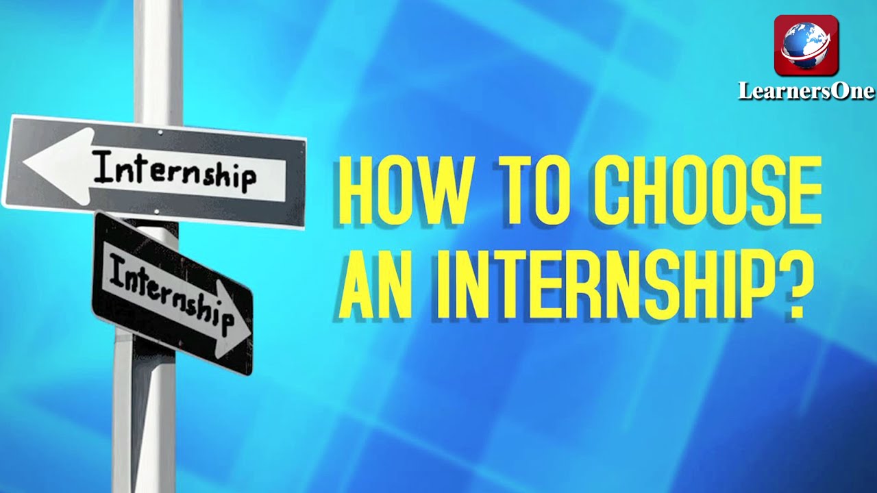 How To Choose An Internship ? | by Alysha Tharani | LearnersOne ...