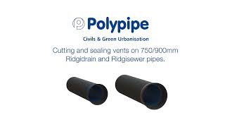 Cutting and Sealing Vents on Ridgisewer and Ridgidrain Pipes