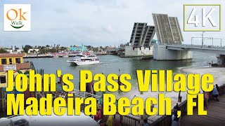[4K]  John's Pass Village Walking Tour - Madeira Beach Florida USA