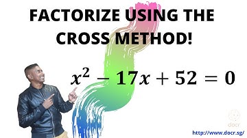 Factorize using the Cross Method!