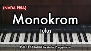 Monokrom - Tulus (NADA PRIA) | Piano Karaoke by Andre Panggabean