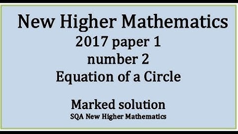 2017 SQA Higher Mathematics Paper 1: 2 Tangent to a circle