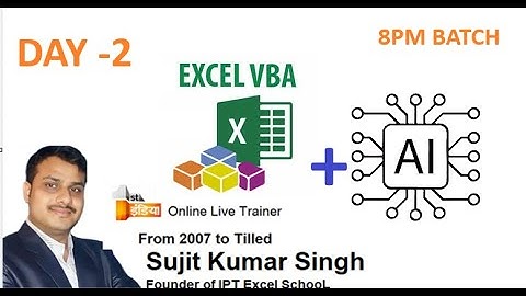 DAY-2  VBA Macros Classes- 8PM Batch - VBA + AI ( Chatgpt , Copilot ) #IPTExcelSchool