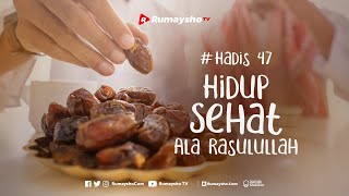 Hidup Sehat Ala Rasulullah - Rumaysho TV