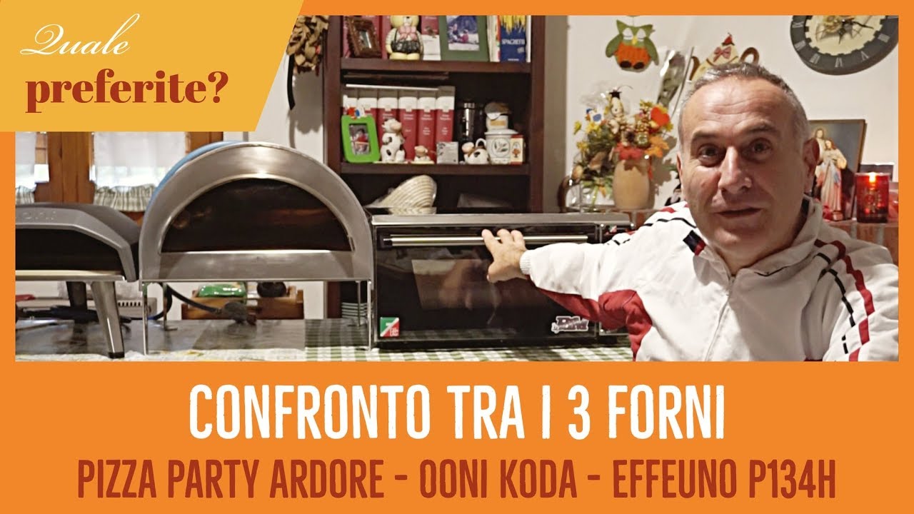 Confronto tra Ooni Koda, Pizza Party Ardore, Effeuno P134H - YouTube