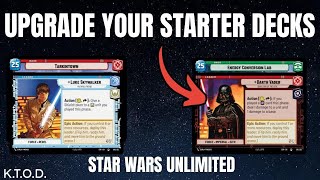 Star Wars Unlimited - 5 Ways to Transform your Starter Deck