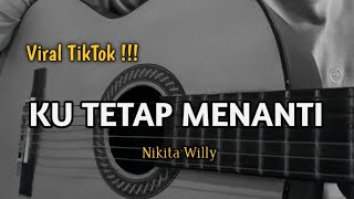 Ku Tetap Menanti - Nikita Willy ( Cover Gitar by windyyy )