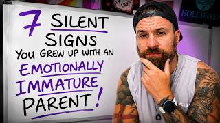 7 Silent Signs You Grew Up With An Emotionally Immature Parent