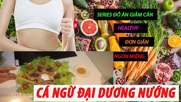 SERIES ĐỒ ĂN GIẢM CÂN MÙA "CÔ VÍT" | CÁ NGỪ NƯỚNG KHÔNG CẦN LÒ | HẢO HẢO COOKING