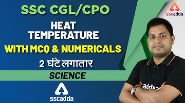 SSC CGL | CPO 2019 | Science | Heat & Temperature With MCQ & Numerical