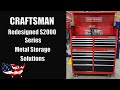 The Redesigned CRAFTSMAN S2000 Series Tool Cabinet & Chest