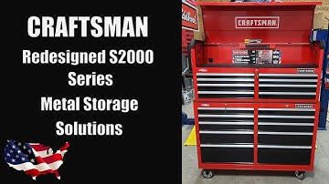 The Redesigned CRAFTSMAN S2000 Series Tool Cabinet & Chest