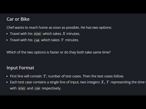 Car or Bike Codechef  (500 to 800 Difficulty Rating Problems)