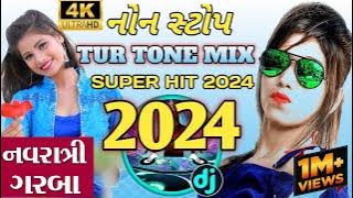 tur tune mix super hit garba 2024 ||