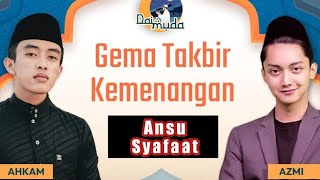 Gema Takbir Kemenangan 'Gus Azmi ft Hafidz Ahkam'