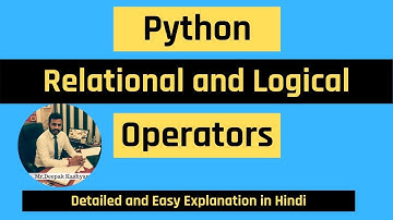 Relational and Logical Operators in Python in Hindi | Python Tutorial in Hindi For Beginners