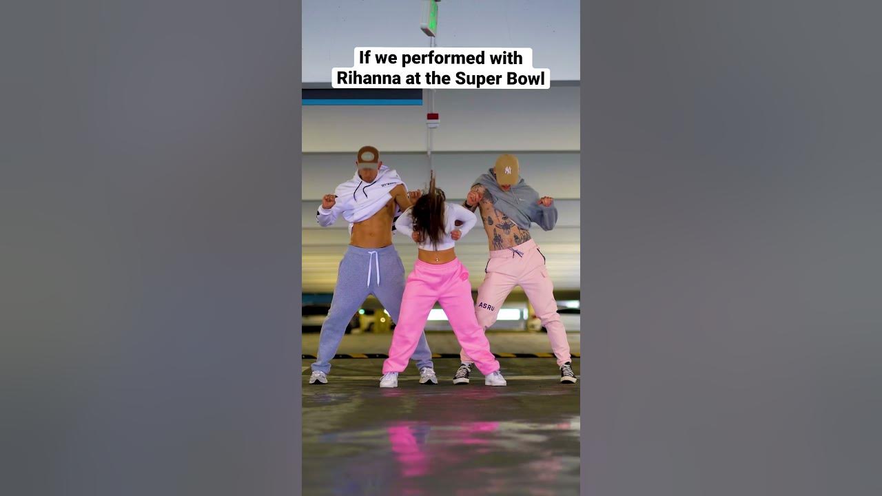 If we choreographed Rihanna's Super Bowl Dance 😱 YouTube