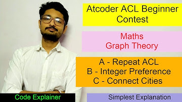 Atcoder ACL Beginner Contest | Atcoder | CODE EXPLAINER