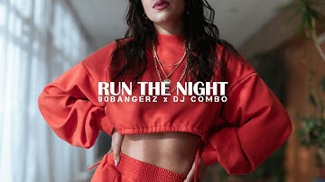 90bangerz x Dj Combo - Run The Night (Official Video)